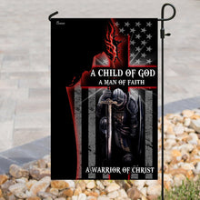 Load image into Gallery viewer, A Child Of God. A Man Of Faith. A Warrior Of Christ Flag