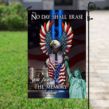 Load image into Gallery viewer, 9/11 No Day Shall Erase You From The Memory Of Time Flag