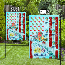 Load image into Gallery viewer, Aloha Hawaii Flag