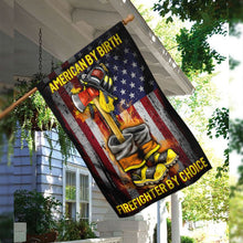 Load image into Gallery viewer, American By Birth Firefighter By Choice Flag