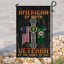 Load image into Gallery viewer, American By Birth. Veteran By The Grace Of God Flag