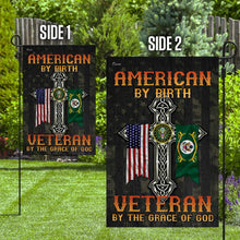 Load image into Gallery viewer, American By Birth. Veteran By The Grace Of God Flag