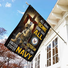 Load image into Gallery viewer, All Gave Some Some Gave All Veteran of The United States Navy Flag MLH1686Fv2
