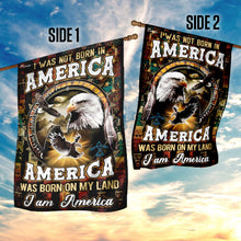 Load image into Gallery viewer, America Was Born On My Land Native American Flag