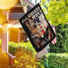 Load image into Gallery viewer, All Guests Must be Approved By Our Shepherd. German Shepherd Flag