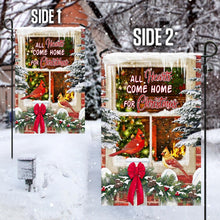 Load image into Gallery viewer, All Hearts Come Home For Christmas Cardinal Flag