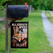 Load image into Gallery viewer, All Guests Must be Approved By Our Shepherd. German Shepherd Flag