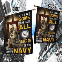 Load image into Gallery viewer, All Gave Some Some Gave All Veteran of The United States Navy Flag MLH1686Fv2