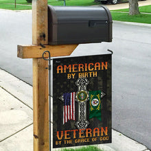 Load image into Gallery viewer, American By Birth. Veteran By The Grace Of God Flag