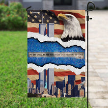 Load image into Gallery viewer, 9/11 No Day Shall Erase You From The Memory Of Time Flag