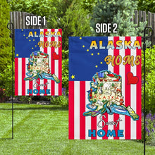 Load image into Gallery viewer, Alaska. Home Sweet Home Flag