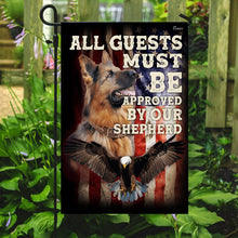 Load image into Gallery viewer, All Guests Must be Approved By Our Shepherd. German Shepherd Flag
