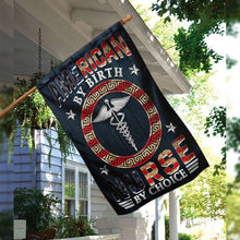Load image into Gallery viewer, American By Birth Nurse By Choice Flag