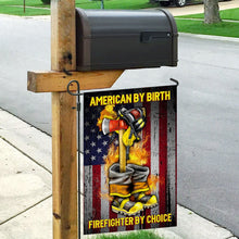Load image into Gallery viewer, American By Birth Firefighter By Choice Flag