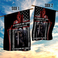 Load image into Gallery viewer, A Child Of God. A Man Of Faith. A Warrior Of Christ Flag