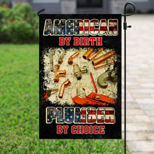 Load image into Gallery viewer, American By Birth Plumber By Choice Flag