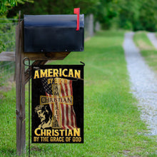 Load image into Gallery viewer, American By Birth Christian By The Grace Of God Flag