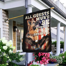 Load image into Gallery viewer, All Guests Must be Approved By Our Shepherd. German Shepherd Flag