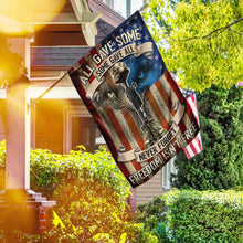Load image into Gallery viewer, All Gave Some, Some Gave All, Never Forget, Freedom Isn’t Free Flag TRN1057F
