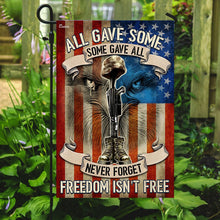 Load image into Gallery viewer, All Gave Some, Some Gave All, Never Forget, Freedom Isn’t Free Flag TRN1057F