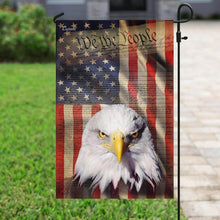 Load image into Gallery viewer, American Eagle Patriot. We The People Flag