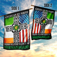 Load image into Gallery viewer, American By Birth – Irish By The Grace Of Shenanigans Flag