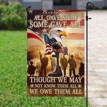Load image into Gallery viewer, All Gave Some Some Gave All. Veteran Flag