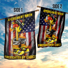 Load image into Gallery viewer, American By Birth Firefighter By Choice Flag