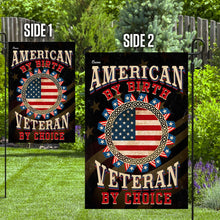 Load image into Gallery viewer, American By Birth Veteran By Choice Flag