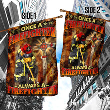 Load image into Gallery viewer, Always a Firefighter Flag NTB77F