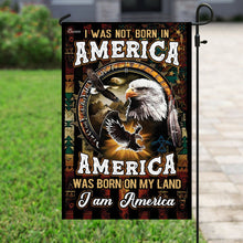 Load image into Gallery viewer, America Was Born On My Land Native American Flag
