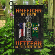 Load image into Gallery viewer, American By Birth. Veteran By The Grace Of God Flag