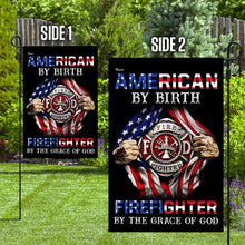 Load image into Gallery viewer, American By Birth Firefighter By The Grace Of God Flag