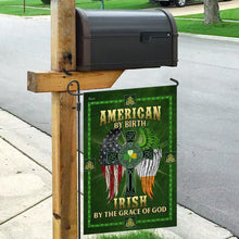 Load image into Gallery viewer, American By Birth. Irish By The Grace Of God Flag