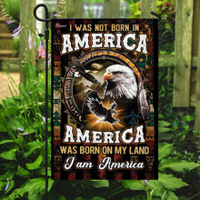 Load image into Gallery viewer, America Was Born On My Land Native American Flag