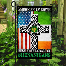 Load image into Gallery viewer, American By Birth – Irish By The Grace Of Shenanigans Flag