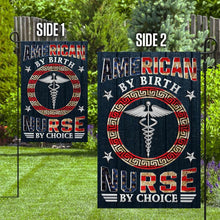 Load image into Gallery viewer, American By Birth Nurse By Choice Flag