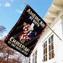 Load image into Gallery viewer, American By Birth Christian By The Grace Of God Flag