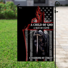 Load image into Gallery viewer, A Child Of God. A Man Of Faith. A Warrior Of Christ Flag