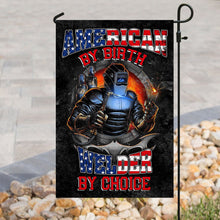 Load image into Gallery viewer, American By Birth Welder By Choice Flag