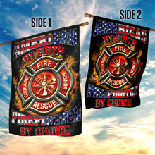 Load image into Gallery viewer, American By Birth Firefighter By Choice Flag