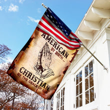 Load image into Gallery viewer, American By Birth Christian By The Grace Of God Flag