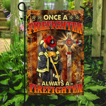 Load image into Gallery viewer, Always a Firefighter Flag NTB77F