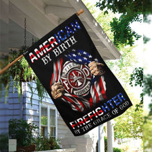 Load image into Gallery viewer, American By Birth Firefighter By The Grace Of God Flag