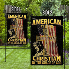Load image into Gallery viewer, American By Birth Christian By The Grace Of God Flag