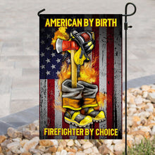 Load image into Gallery viewer, American By Birth Firefighter By Choice Flag