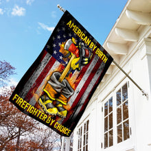 Load image into Gallery viewer, American By Birth Firefighter By Choice Flag