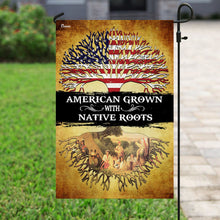 Load image into Gallery viewer, American Grown With Native Roots Flag