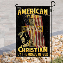 Load image into Gallery viewer, American By Birth Christian By The Grace Of God Flag